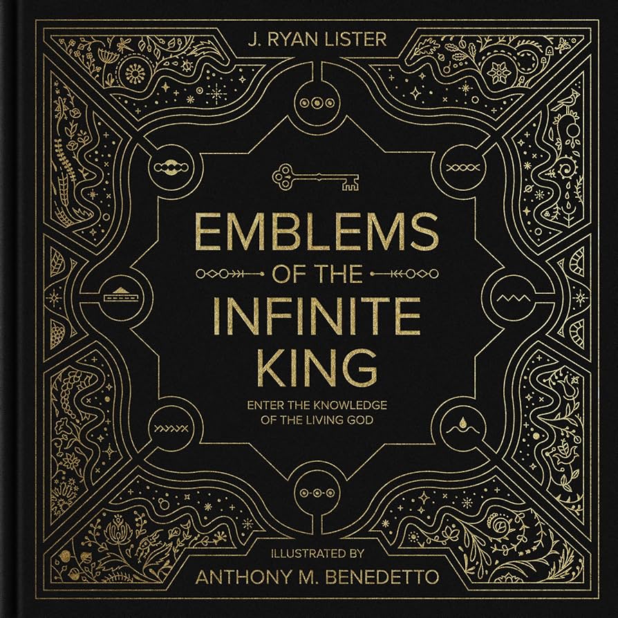 Emblems of the Infinite King: Enter the Knowledge of the Living God