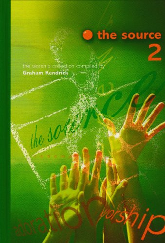 The Source 2: 489 Worship Songs and Hymns