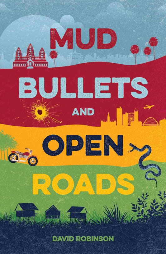 Mud, Bullets and Open Roads - Re-vived