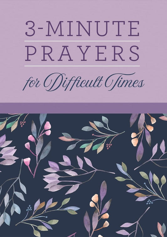 3-Minute Prayers For Difficult Times - Re-vived