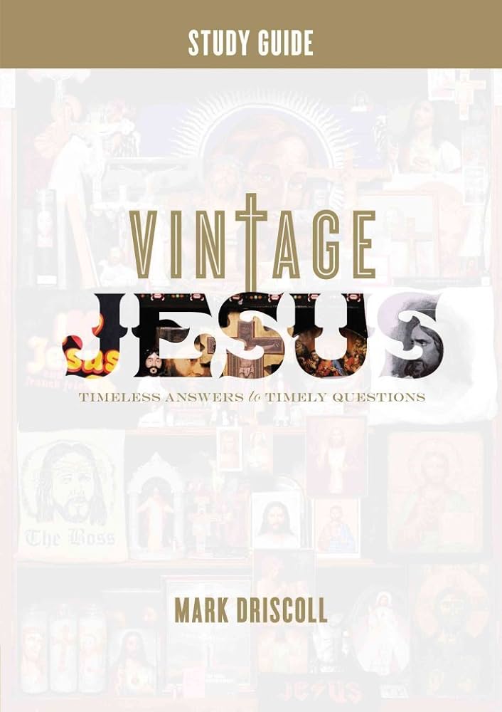 Vintage Jesus: Timeless Answers to Timely Questions (Study Guide)