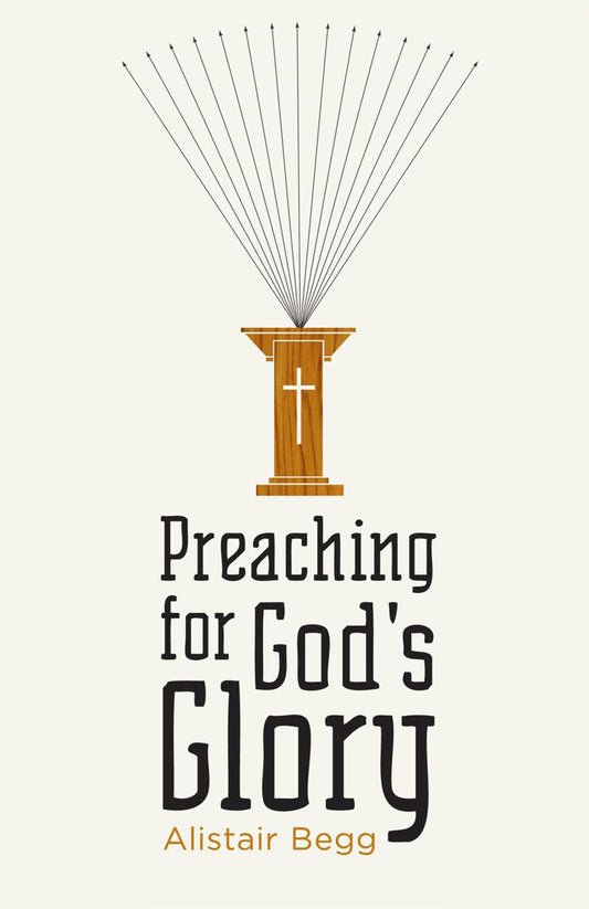 Preaching for God’s Glory