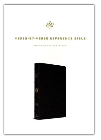 ESV Verse-by-Verse Reference Bible (Top Grain Leather, Black)