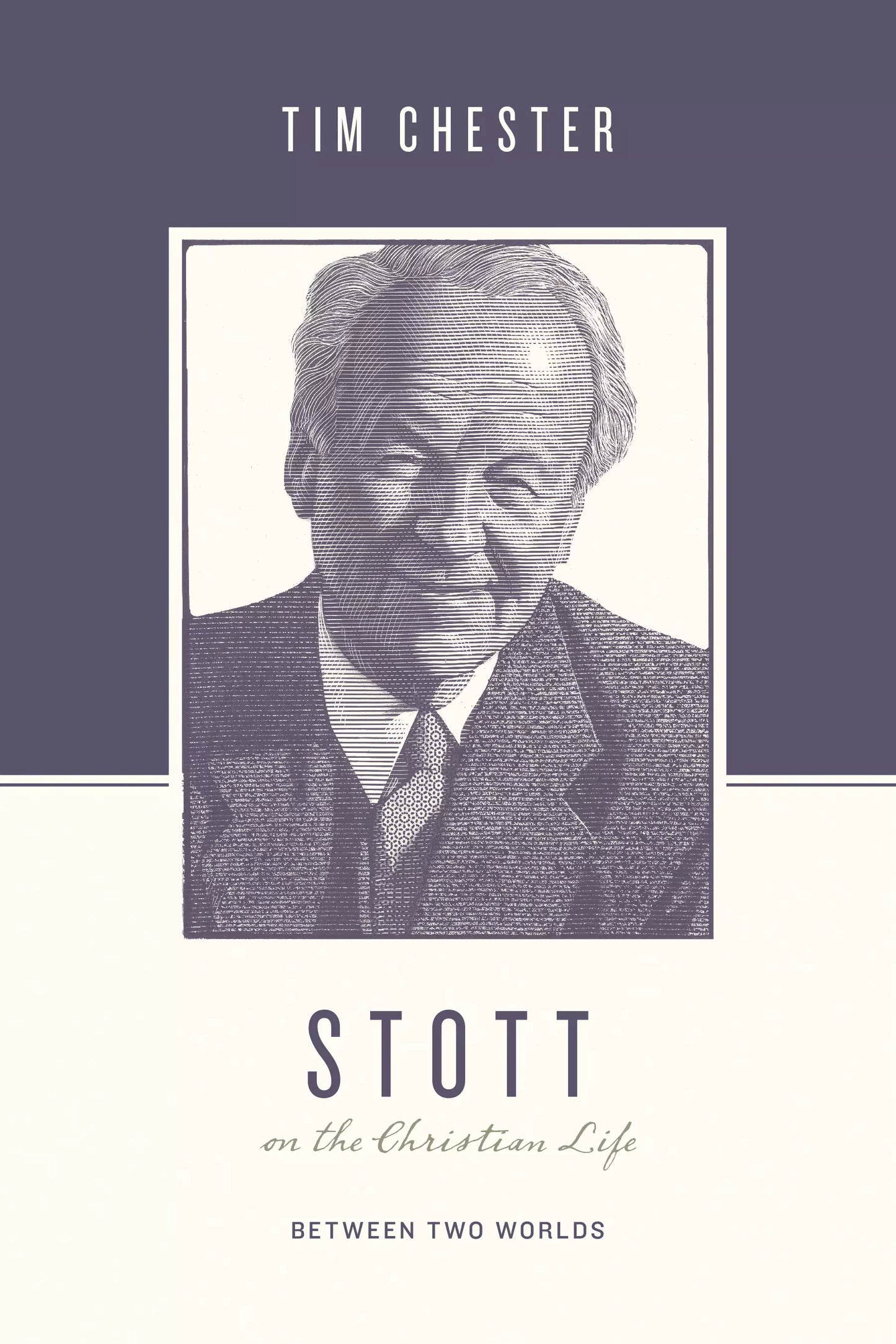 Stott On The Christian Life