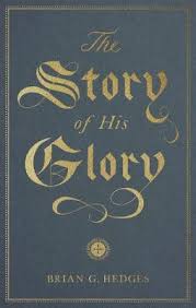The Story of His Glory