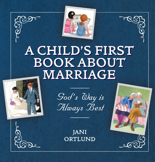 A Childs First Book About Marriage