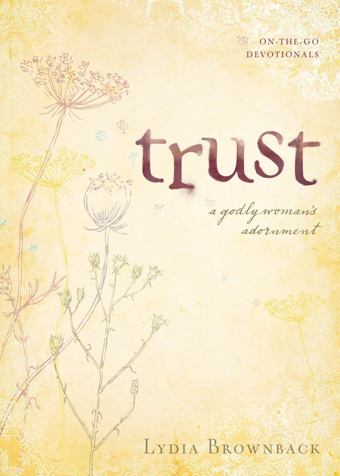 Trust: A Godly Woman’s Adornment
