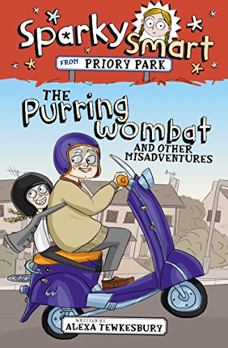 Sparky Smart from Priory Park: The Purring Wombat and Other Misadventures