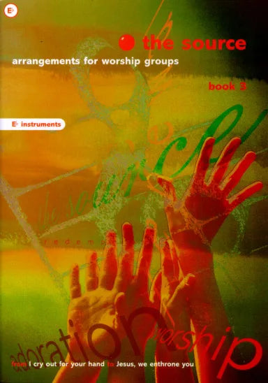 The Source – Book 3 (E♭ Instruments)
