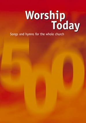 Worship Today: Music Edition – Songs and Hymns for the Whole Church