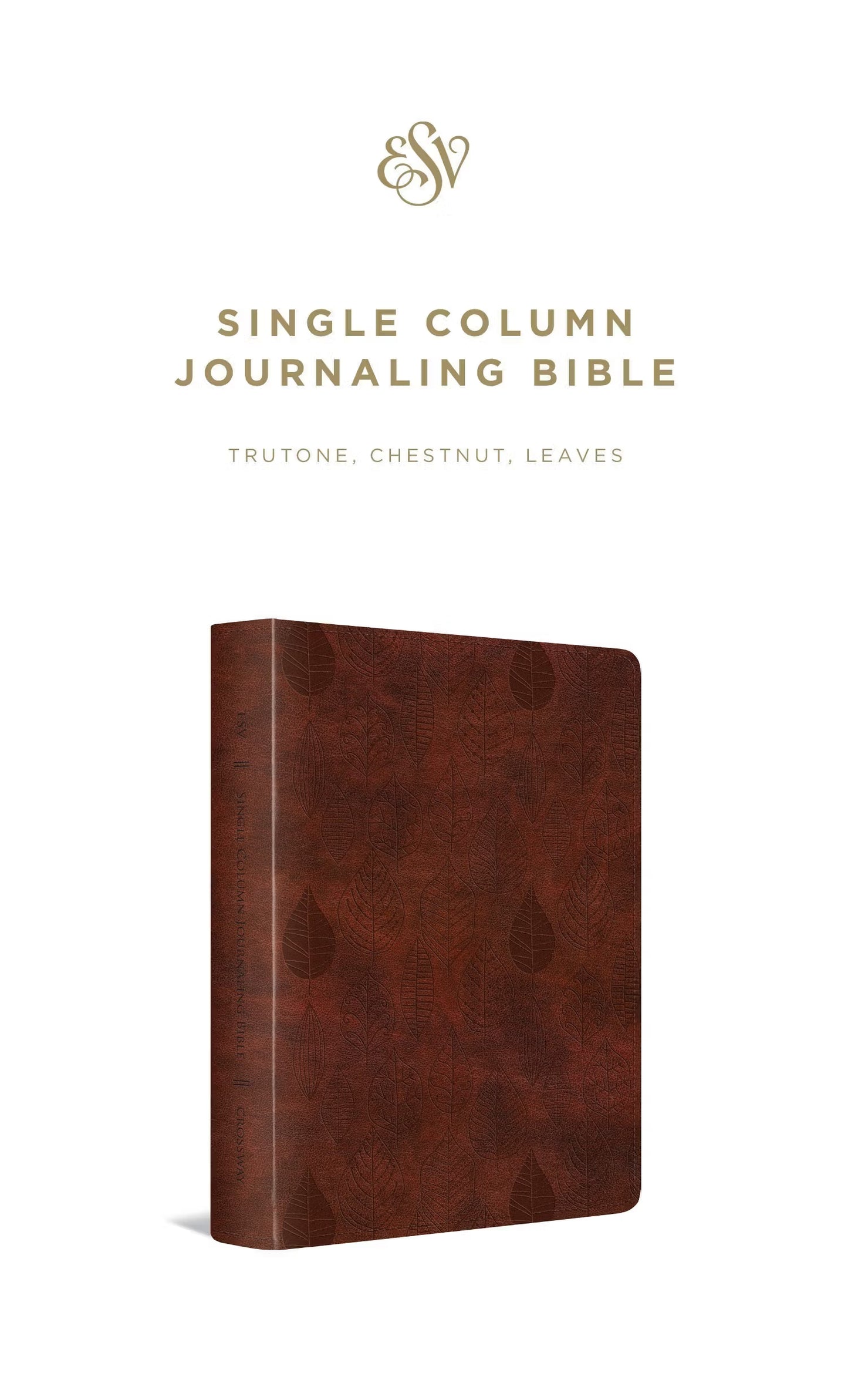 ESV SINGLE COLUMN JOURNALLING BIBLE CHESTNUT LEAVES DESIGN IMT LTH