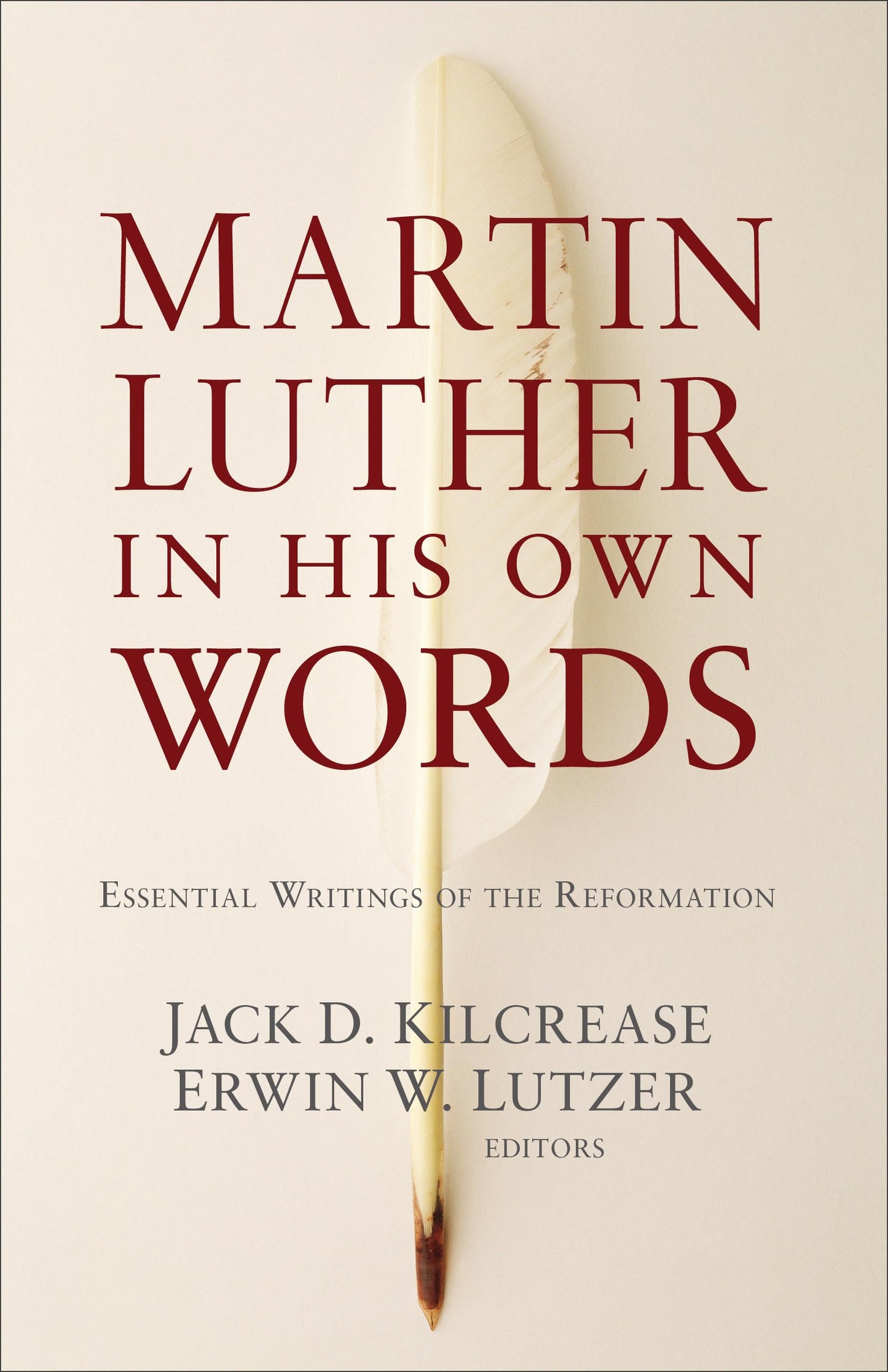 Martin Luther In His Own Words
