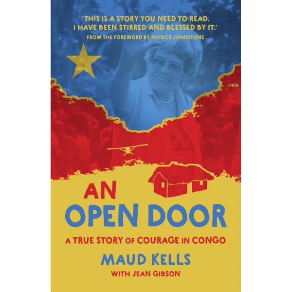 AN OPEN DOOR A TRUE STORY OF COURAGE IN CONGO HB